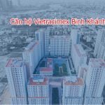 Căn hộ Vietracimex Bình Khánh Quận 2